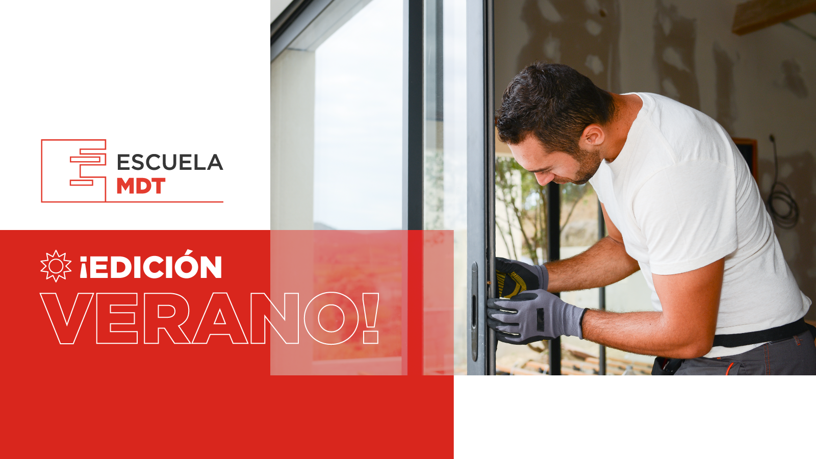 ¡Cursos gratuitos de verano para Carpinteros de Aluminio!